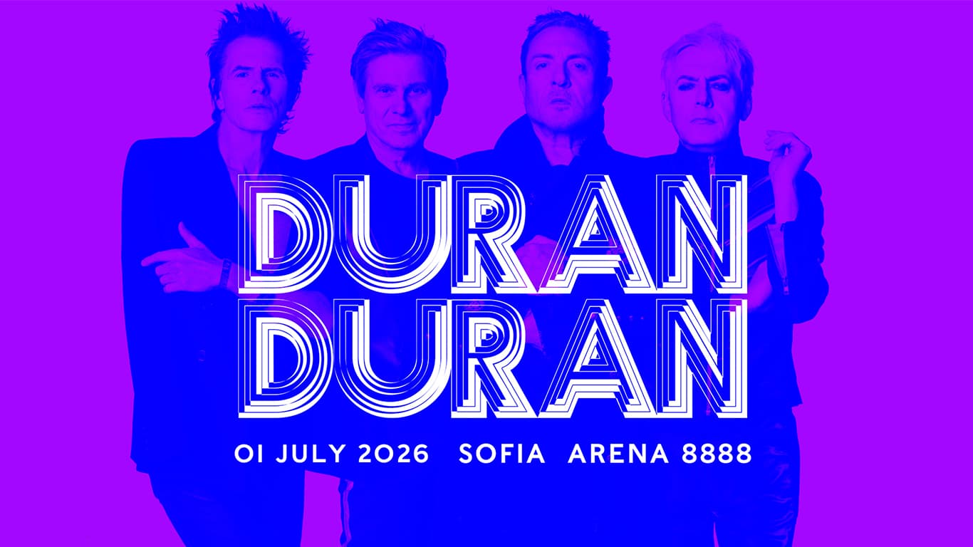 ГОЛЯМОТО ЗАВРЪЩАНЕ НА ЛЕГЕНДИТЕ: DURAN DURAN ОТНОВО В СОФИЯ!